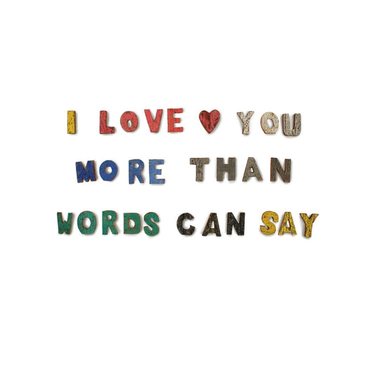 Colour Rustic Bark Letters - I love you more than words can say - My Vitamin Shop